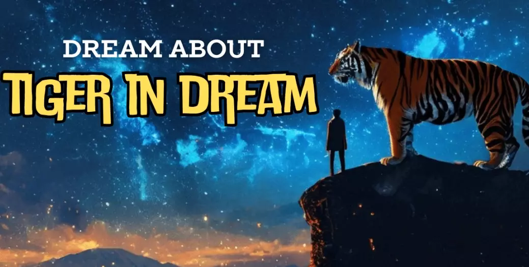 meaning of dreaming of tigers